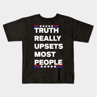 Truth Really Upsets Most People Usa Trump 2024 Kids T-Shirt